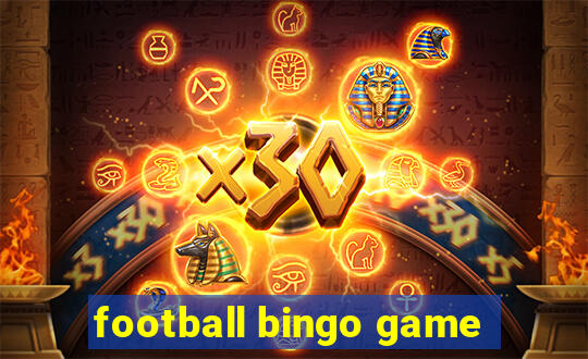 football bingo game - play now